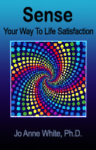 Sense your way to a life of satisfaction